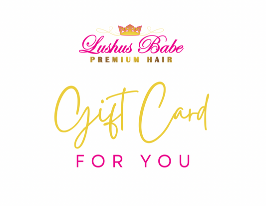 Lushus Babe Hair Gift Card-1Wht